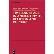 Time and Space in Ancient Myth, Religion and Culture