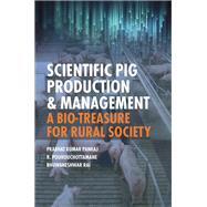 Scientific Pig Production and Management: A Bio-treasure for Rural Society