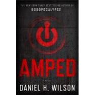 Amped : A Novel