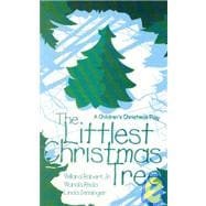 The Littlest Christmas Tree: A Children's Christmas Play