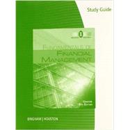 Study Guide for Brigham/Houston's Fundamentals of Financial Management, Concise Edition, 8th