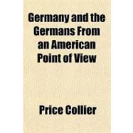 Germany and the Germans from an American Point of View,9781443225151