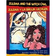 Zulema and the Witch Owl / Zulema Y La Bruja Lechuza