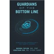 GUARDIANS OF THE BOTTOM LINE