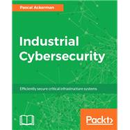 Industrial Cybersecurity