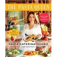 The Pasta Queen A Just Gorgeous Cookbook: 100+ Recipes and Stories,9781982195151