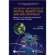The Theory and Policies of Mutual Benefit and Win-win Strategy