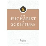 The Eucharist in Scripture