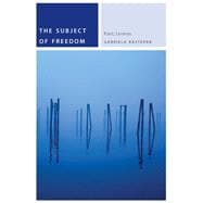 The Subject of Freedom Kant, Levinas
