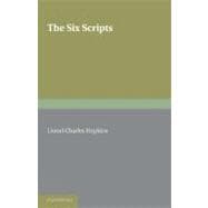 The Six Scripts or the Principles of Chinese Writing by Tai Tung