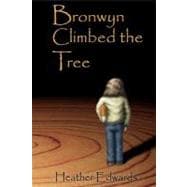 Bronwyn Climbed the Tree