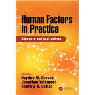 Human Factors in Practice: Concepts and Applications,9781472475152