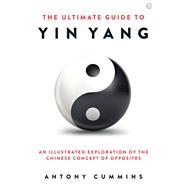 The Ultimate Guide to Yin Yang