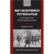 May 68 in French Fiction and Film Rethinking Society, Rethinking Representation