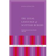 The Legal Language of Scottish Burghs Standardization and Lexical Bundles (1380-1560)