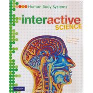 Middle Grade Science 2016 Human Body Systems: Student Edition and Digital Path 1 Year License (NWL)