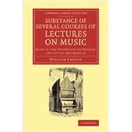 Substance of Several Courses of Lectures on Music
