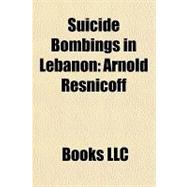 Suicide Bombings in Lebanon : Arnold Resnicoff