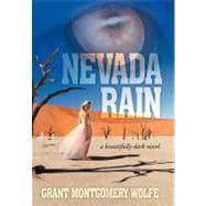 Nevada Rain : A Beautifully Dark Novel