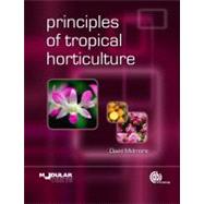 Principles of Tropical Horticulture