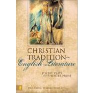 Christian Tradition in English Literature : Poetry, Plays, and Shorter Prose