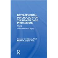 Developmental Psychology For The Health Care Professions