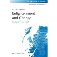 Enlightenment and Change Scotland 1746-1832