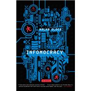 Infomocracy A Novel