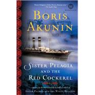 Sister Pelagia and the Red Cockerel A Novel