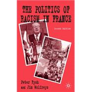 The Politics of Racism in France, Second Edition