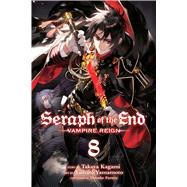 Seraph of the End, Vol. 8 Vampire Reign
