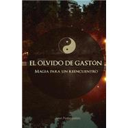 El olvido de gastón / Forgetting Gaston