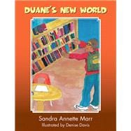 Duane’s New World