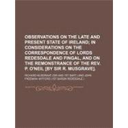 Observations on the Late and Present State of Ireland