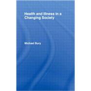 Health and Illness in a Changing Society