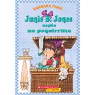 Junie B. Jones espía un poquirritín (Spanish language edition of Junie B. Jones and Some Sneaky Peeky Spying)
