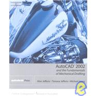 Autocad 2002 and the Fundamentals of Mechanical Drafting