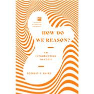 How Do We Reason?