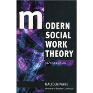 Modern Social Work Theory 2E