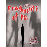 Fragments of Me