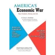 America's Economic War- Your Freedom, Money and Life