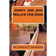 Jimmy Joe Jam Walks His Dog