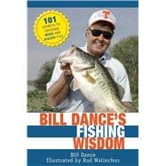 Bill Dance's Fishing Wisdom
