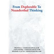 From Deplorable To Neanderthal Thinking