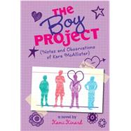 The Boy Project: Notes and Observations of Kara McAllister