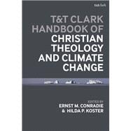 T&t Clark Handbook of Christian Theology and Climate Change