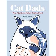 Cat Dads Your Guide to Feline Fatherhood
