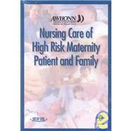 Nursing Care of High Risk Maternity Patient and Family on CD-ROM for Windows