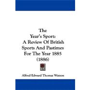 Year's Sport : A Review of British Sports and Pastimes for the Year 1885 (1886)