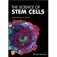 The Science of Stem Cells